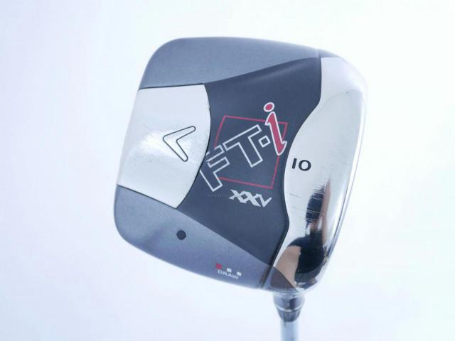 Driver : Callaway : ไดรเวอร์ Callaway FT-I XXV Limited (460cc.) Loft 10 Flex SR