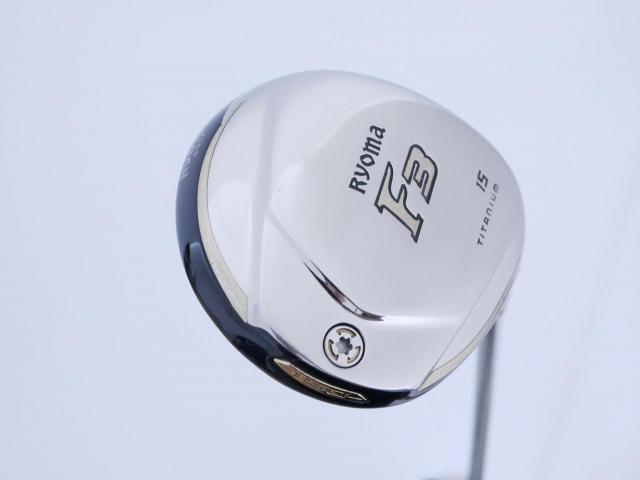 Fairway Wood : Other Brand : หัวไม้ 3 Ryoma F Titanium (ออกปี 2020 ไกลมากๆ) Loft 15 ก้าน Ryoma Beyond Power Flex ∞