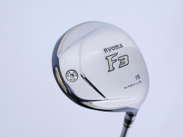 Fairway Wood : Other Brand : หัวไม้ 3 Ryoma F Titanium (ออกปี 2020 ไกลมากๆ) Loft 15 ก้าน Ryoma Beyond Power Flex ∞