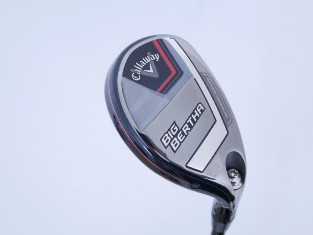 Fairway Wood : callaway : ไม้กระเทย Callaway Big Bertha (รุ่นล่าสุด ปี 2023 Japan Spec.) Loft 21 ก้าน Fujikura Speeder NX Flex R