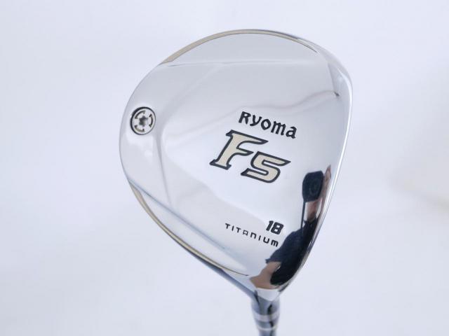 Fairway Wood : Other Brand : หัวไม้ 5 Ryoma F Titanium Special Tunning (ปี 2020 หน้าเด้งเกินกฏ ไกลมากๆ) Loft 18 ก้าน Tour AD RF2 Flex R