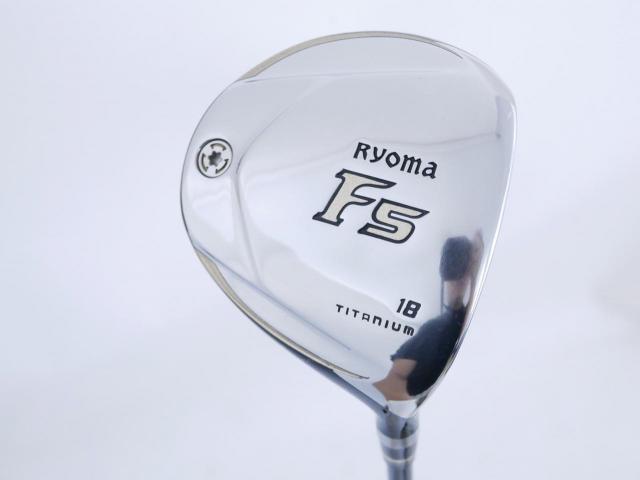 Fairway Wood : Other Brand : หัวไม้ 5 Ryoma F Titanium Special Tunning (ปี 2020 หน้าเด้งเกินกฏ ไกลมากๆ) Loft 18 ก้าน Tour AD RF2 Flex R