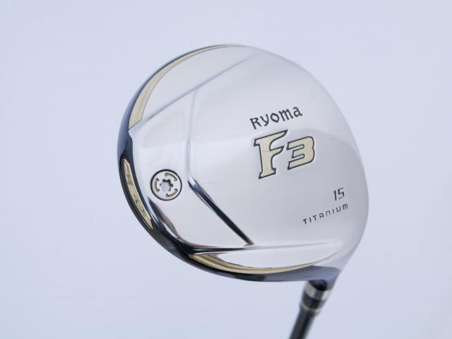 Fairway Wood : Other Brand : หัวไม้ 3 Ryoma F Titanium (รุ่นปี 2019 ไกลมากๆ) Loft 15 ก้าน Tour AD RF2 Flex S