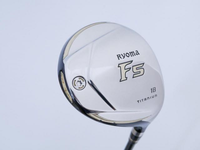 Fairway Wood : Other Brand : หัวไม้ 5 Ryoma F Titanium (รุ่นปี 2019 ไกลมากๆ) Loft 18 ก้าน Tour AD RF2 Flex R