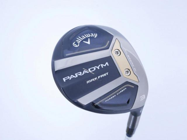 Fairway Wood : callaway : หัวไม้ 3 Callaway Paradym MAX FAST (รุ่นปี 2023 Japan Spec.) Loft 16 ก้าน Fujikura Speeder NX 40 Flex S