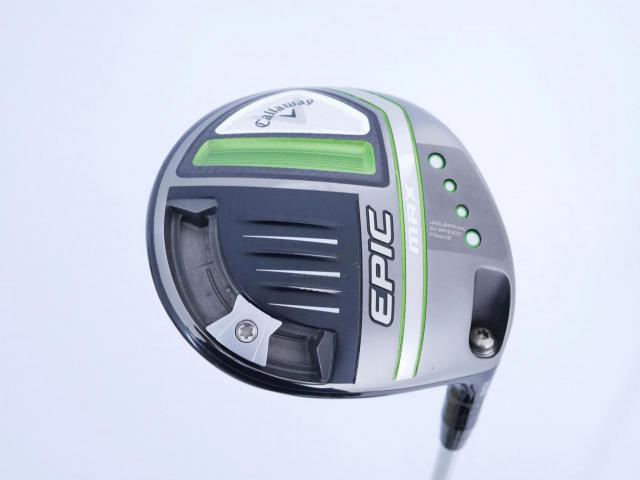 Driver : Callaway : ไดรเวอร์ Callaway EPIC MAX (รุ่นปี 2021) Loft 10.5 ก้าน Mitsubishi FUBUKI J60 Flex S