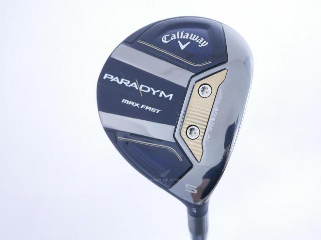 Fairway Wood : callaway : หัวไม้ 5 Callaway Paradym MAX FAST (รุ่นปี 2023 Japan Spec.) Loft 19 ก้าน Fujikura Speeder NX 40 Flex SR