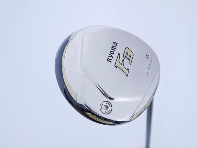 Fairway Wood : Other Brand : หัวไม้ 3 Ryoma F Titanium (รุ่นปี 2019 ไกลมากๆ) Loft 15 ก้าน Tour AD RF2 Flex R2