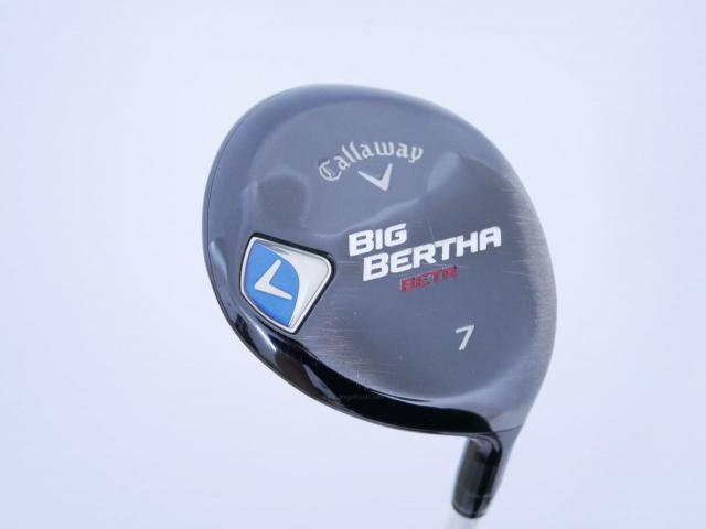 Fairway Wood : callaway : หัวไม้ 7 Callaway Big Bertha BETA Loft 22 ก้าน Fujikura Air Speeder Flex SR