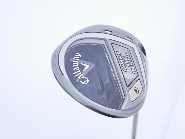 Driver : Callaway : ไดรเวอร์ Callaway Great Big Bertha (ออกปี 2023 Japan Spec. ตีไกลมากๆ) Loft 10.5 ก้าน Fujikura Speeder NX Flex S