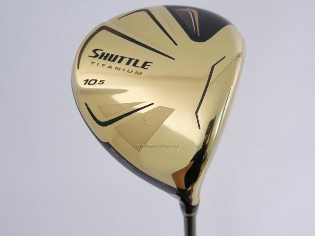 Driver : Maruman : ไดรเวอร์ Maruman Shuttle Type X Gold (รุ่นล่าสุด ปี 2020) Loft 10.5 Flex SR