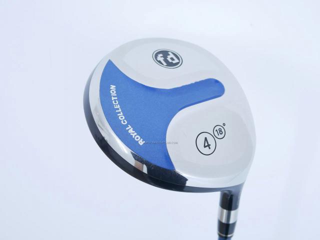 Fairway Wood : ROYAL COLLECTION : หัวไม้ 4 RC (Royal Collection) FD Loft 18 Flex SR