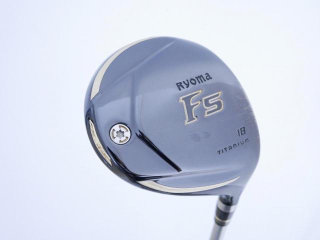 Fairway Wood : Other Brand : หัวไม้ 5 Ryoma F Titanium (ปี 2020 ไกลมากๆ) Loft 18 ก้าน Ryoma Beyond Power Flex ∞