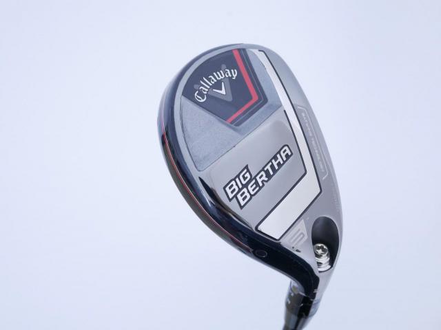 Fairway Wood : callaway : ไม้กระเทย Callaway Big Bertha (รุ่นล่าสุด ปี 2023 Japan Spec.) Loft 24 ก้าน Fujikura Speeder NX Flex SR