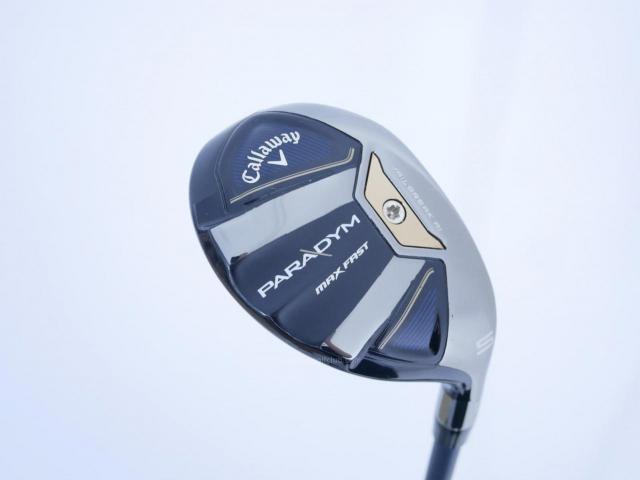 Fairway Wood : callaway : ไม้กระเทย Callaway Paradym MAX FAST (รุ่นปี 2023 Japan Spec.) Loft 24 ก้าน Fujikura Speeder NX 40 Flex SR