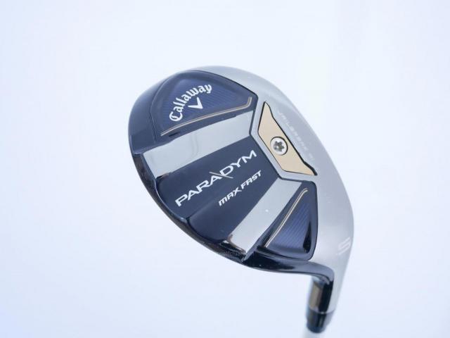 Fairway Wood : callaway : ไม้กระเทย Callaway Paradym MAX FAST (รุ่นปี 2023 Japan Spec.) Loft 24 ก้าน Fujikura Speeder NX 40 Flex R