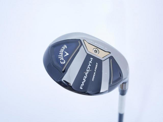 Fairway Wood : callaway : ไม้กระเทย Callaway Paradym MAX FAST (รุ่นปี 2023 Japan Spec.) Loft 24 ก้าน Fujikura Speeder NX 40 Flex R