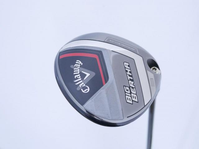 Fairway Wood : callaway : หัวไม้ 3 Callaway Big Bertha (รุ่นล่าสุด ปี 2023 Japan Spec.) Loft 16 ก้าน Fujikura Speeder NX Flex R