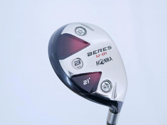 Fairway Wood : Honma : ไม้กระเทย Honma Beres U-01 Loft 21 ก้าน ARMRQ 6 (54) Flex R (2 ดาว)