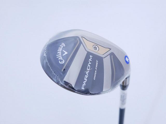 Fairway Wood : callaway : **ของใหม่ ยังไม่แกะพลาสติก** ไม้กระเทย Callaway Paradym MAX FAST (รุ่นปี 2023 Japan Spec.) Loft 21 ก้าน Fujikura Speeder NX 40 Flex R