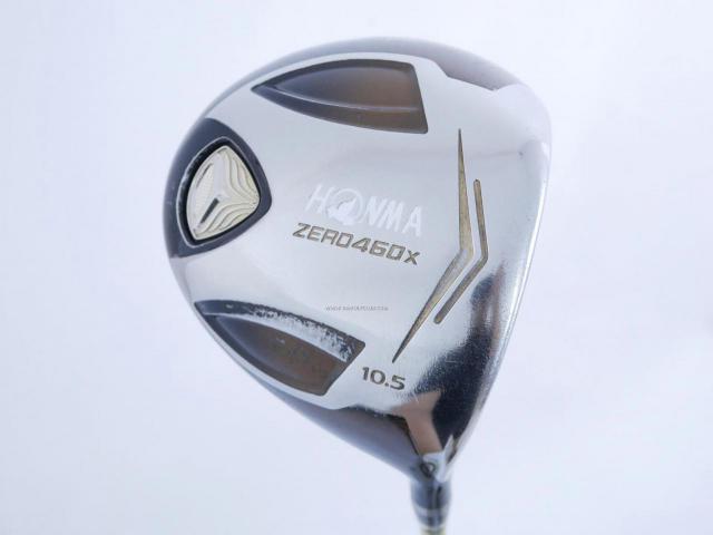 Driver : Honma : **ก้าน 3 ดาว** ไดรเวอร์ Honma ZERO 460x Limited (หน้าเด้งเกินกฏ รุ่นพิเศษ มีเพียง 2500 อันทั่วโลก) Loft 10.5 ก้าน ARMRQ X 47 Flex R (3 ดาว)