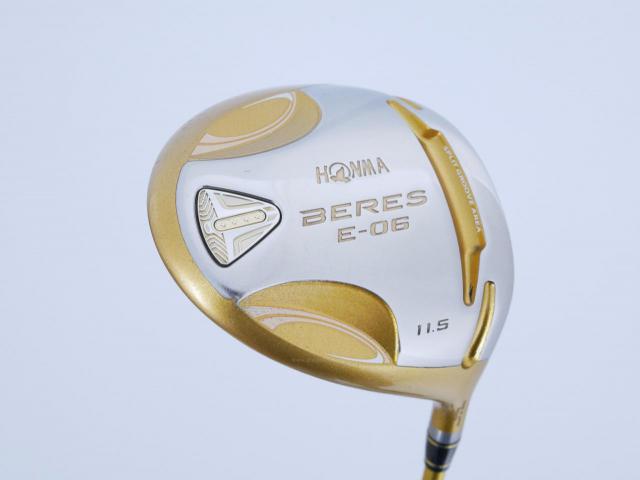 Driver : Honma : **ก้าน 4 ดาว** ไดรเวอร์ Honma Beres E-06 (รุ่นปี 2019) Loft 11.5 ก้าน ARMRQ X (43) Flex R (4 ดาว)