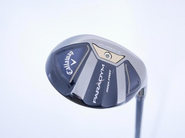 Fairway Wood : callaway : ไม้กระเทย Callaway Paradym MAX FAST (รุ่นปี 2023 Japan Spec.) Loft 21 ก้าน Fujikura Speeder NX 40 Flex S