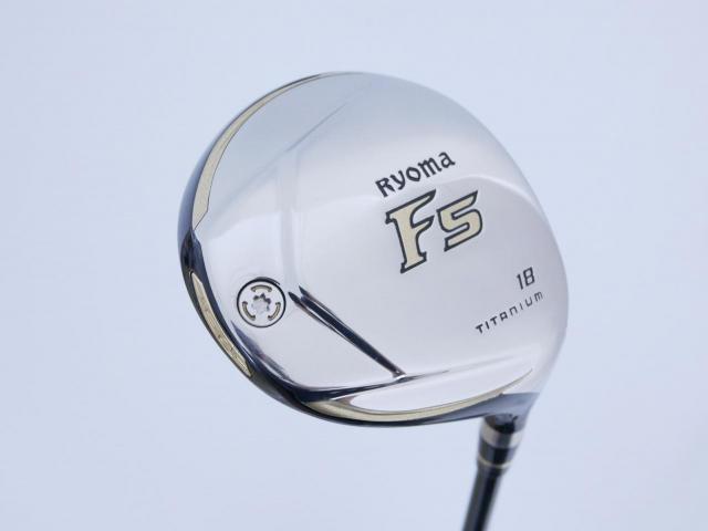 Fairway Wood : Other Brand : หัวไม้ 5 Ryoma F Titanium (รุ่นปี 2019 ไกลมากๆ) Loft 18 ก้าน Tour AD RF2 Flex R2