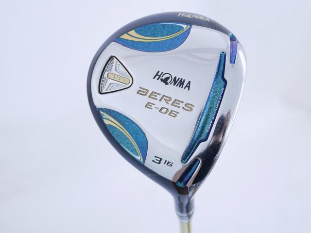 Fairway Wood : Honma : **ก้าน 3 ดาว** หัวไม้ 3 Honma Beres E-06 (รุ่นปี 2019) Loft 16 ก้าน ARMRQ X (47) Flex R (3 ดาว)