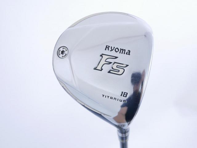 Fairway Wood : Other Brand : หัวไม้ 5 Ryoma F Titanium (ปี 2019 ไกลมากๆ) Loft 18 ก้าน Fujikura ZCOM TW44 Flex A (R2)