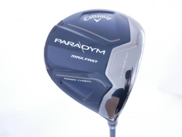 Driver : Callaway : ไดรเวอร์ Callaway Paradym Max Fast (รุ่นปี 2023 Japan Spec.) Loft 10.5 ก้าน Fujikura Speeder NX 40 Flex S