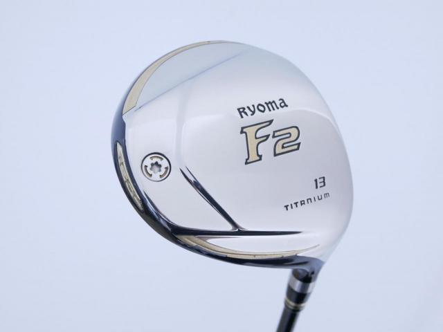 Fairway Wood : Other Brand : หัวไม้ 2 Ryoma F Titanium (รุ่นปี 2019 ไกลมากๆ) Loft 13 ก้าน Tour AD RF2 Flex SR