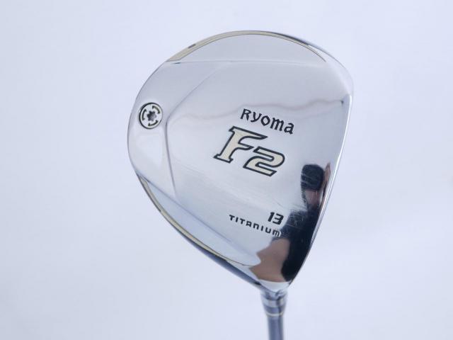 Fairway Wood : Other Brand : หัวไม้ 2 Ryoma F Titanium (รุ่นปี 2019 ไกลมากๆ) Loft 13 ก้าน Tour AD RF2 Flex R