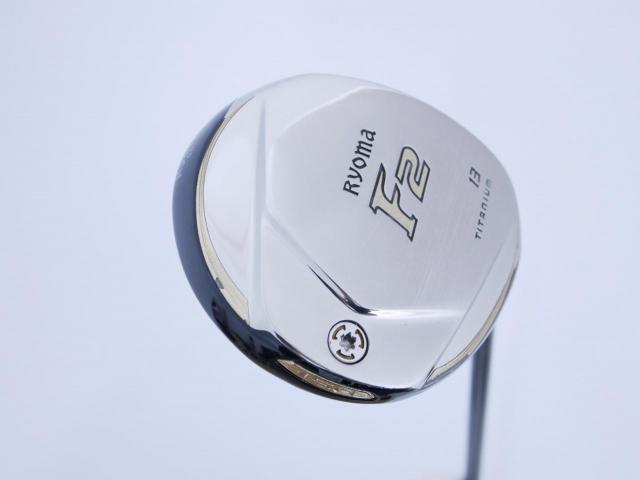 Fairway Wood : Other Brand : หัวไม้ 2 Ryoma F Titanium (รุ่นปี 2019 ไกลมากๆ) Loft 13 ก้าน Tour AD RF2 Flex R