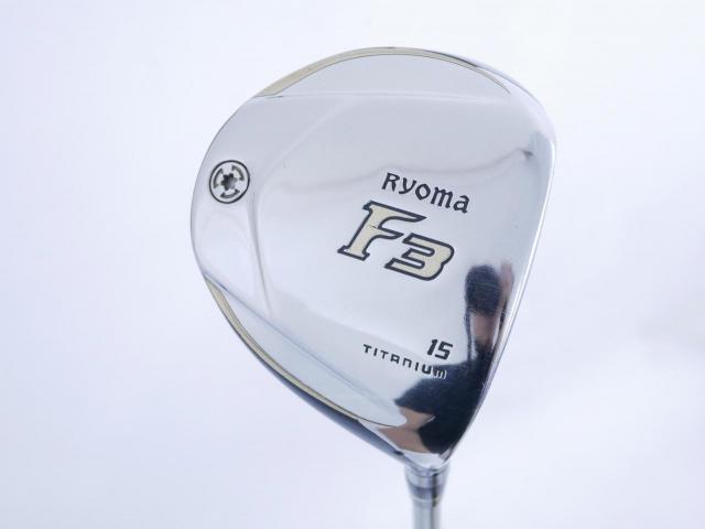 Fairway Wood : Other Brand : หัวไม้ 3 Ryoma F Titanium (ออกปี 2020 ไกลมากๆ) Loft 15 ก้าน Ryoma Beyond Power Flex ∞