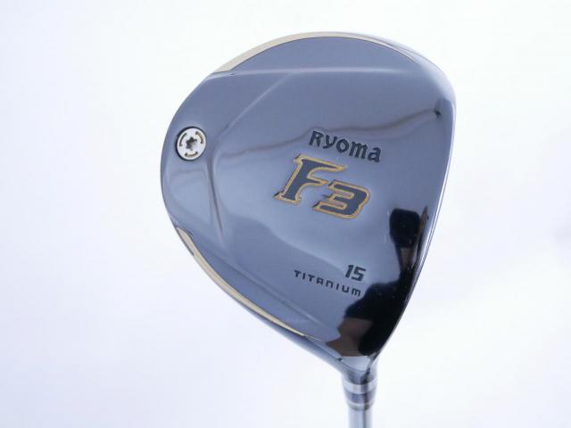 Fairway Wood : Other Brand : หัวไม้ 3 Ryoma F Titanium (ปี 2020 ไกลมากๆ) Loft 15 ก้าน Ryoma Beyond Power Flex ∞