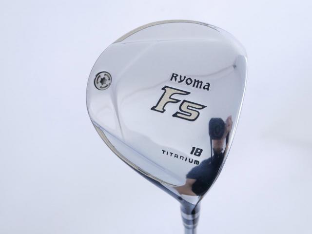 Fairway Wood : Other Brand : หัวไม้ 5 Ryoma F Titanium Special Tunning (ปี 2020 หน้าเด้งเกินกฏ ไกลมากๆ) Loft 18 ก้าน Ryoma Beyond Power Flex ∞