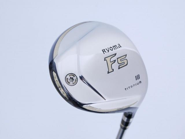 Fairway Wood : Other Brand : หัวไม้ 5 Ryoma F Titanium Special Tunning (ปี 2020 หน้าเด้งเกินกฏ ไกลมากๆ) Loft 18 ก้าน Ryoma Beyond Power Flex ∞