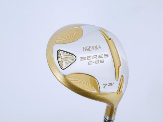 Fairway Wood : Honma : **ก้าน 4 ดาว** หัวไม้ 7 Honma Beres E-06 (รุ่นปี 2019) Loft 22 ก้าน ARMRQ X (43) Flex R (4 ดาว)