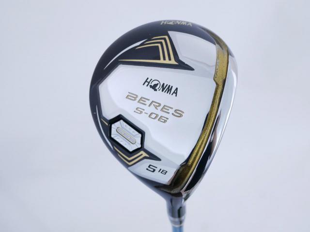 Fairway Wood : Honma : หัวไม้ 5 Honma Beres S-06 (ปี 2019) Loft 18 ก้าน ARMRQ X (43) FLex R (2 ดาว)