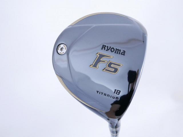 Fairway Wood : Other Brand : หัวไม้ 5 Ryoma F Titanium (ปี 2020 ไกลมากๆ) Loft 18 ก้าน Ryoma Beyond Power Flex ∞