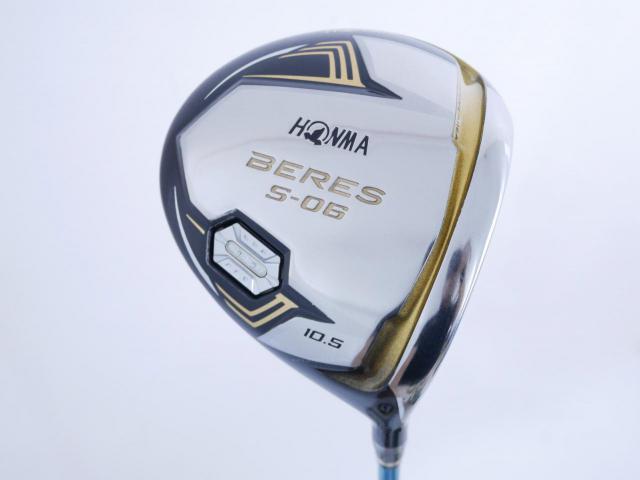 Driver : Honma : ไดรเวอร์ Honma Beres S-06 C+ (ออกปี 2019 สเปคพิเศษ หน้าเด้งเกินกฏ) Loft 10.5 ก้าน ARMRQ X (43) Flex R (2 ดาว)